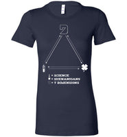 Seven Dimensions - Science = Shenanigans = 7 Dimensions - Bella Ladies Favorite Tee