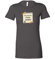Over The Rainbow Behavioral Consulting - Keep Good Notes Complete SOAPS - Bella Ladies Favorite Tee