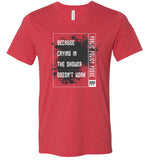 Public Policy Posse - Because Crying In The Shower Doesn't Work - Canvas Unisex V-Neck T-Shirt