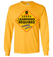 COABA - Learning Required, Adulting Optional - Gildan Long Sleeve T-Shirt