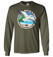 Over The Rainbow Behavioral Consultants - Don't Be A Seagull - Gildan Long Sleeve T-Shirt