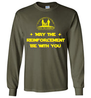 Over The Rainbow Behavioral Consulting - May The Reinforcement Be With You - Gildan Long Sleeve T-Shirt
