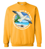 Over The Rainbow Behavioral Consultants - Don't Be A Seagull - Gildan Crewneck Sweatshirt