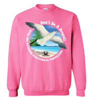 Over The Rainbow Behavioral Consultants - Don't Be A Seagull - Gildan Crewneck Sweatshirt