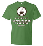 COABA - Fueled By Social Change & Caffeine - Anvil Fashion T-Shirt