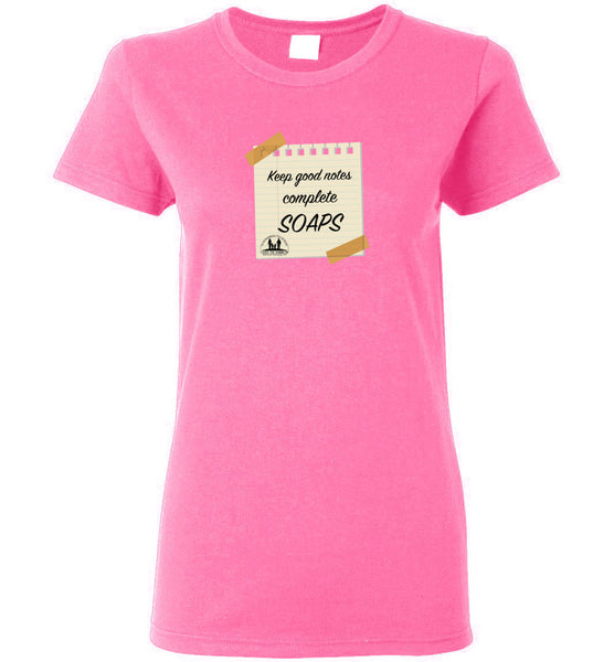 Over The Rainbow Behavioral Consulting - Keep Good Notes Complete SOAPS - Gildan Ladies Short-Sleeve