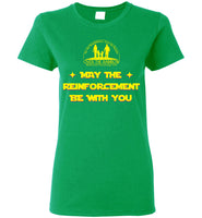Over The Rainbow Behavioral Consulting - May The Reinforcement Be With You - Gildan Ladies Short-Sleeve