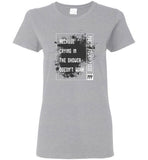 Public Policy Posse - Because Crying In The Shower Doesn't Work - Gildan Ladies Short-Sleeve