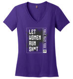 Public Policy Posse - Let Women Run Sh*t - District Made Ladies Perfect Weight V-Neck
