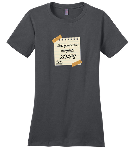 Over The Rainbow Behavioral Consulting - Keep Good Notes Complete SOAPS - District Made Ladies Perfect Weight Tee