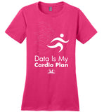 Over The Rainbow Behavior Consulting - Data Is My Cardio Plan - District Made Ladies Perfect Weight Tee