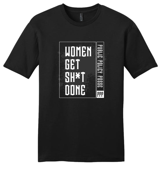 Public Policy Posse - Women Get Sh*t Done - District Young Mens Very Important Tee