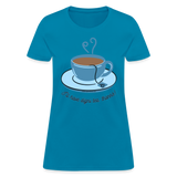 Digni-tea Women's T-Shirt - turquoise