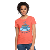 Digni-tea Women's T-Shirt - heather coral