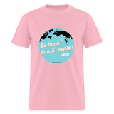 Be the SD! Unisex Classic T-Shirt - pink