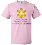 May the Dice Ever Roll In Your Favor - Unisex T-Shirt