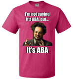 It's ABA - Unisex Tee