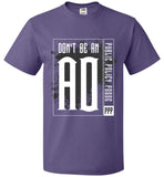 Don't Be An AO - Essentials - FOL Classic Unisex T-Shirt