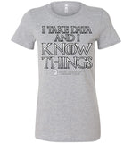 I Take Data & I Know Things - Bella Ladies Favorite Tee