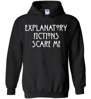 Explanatory Fictions Scare Me - Heavy Blend Hoodie
