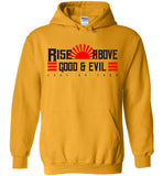 Rise Above Good & Evil - Gildan Heavy Blend Hoodie