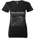 Seven Dimensions - Master Manipulator of Environmental Variables - Bella Ladies Deep V-Neck