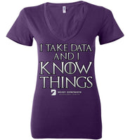 I Take Data & I Know Things - Bella Ladies Deep V-Neck