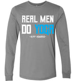 Real Men Do Yoga - Canvas Long Sleeve T-Shirt