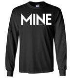 Mine - Gildan Long Sleeve T-Shirt