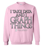 I Take Data & I Graph Things - Gildan Crewneck Sweatshirt