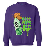 Toxic Vibes Only Poison - Crewneck Sweatshirt