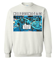 The Data Must Abide - Crewneck Sweatshirt
