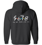 5678 I'll Be There for You - Zip Hoodie