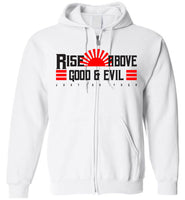 Rise Above Good & Evil - Gildan Zip Hoodie