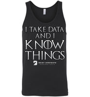 I Take Data & I Know Things - Canvas Unisex Tank
