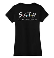 5678 I'll Be There for You - Ladies Perfect Weight V-Neck