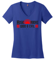Rise Above Good & Evil - District Made Ladies Perfect Weight V-Neck