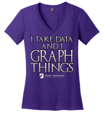 I Take Data & I Graph Things - District Made Ladies Perfect Weight V-Neck
