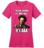 It's ABA - Ladies Perfect Weight Tee