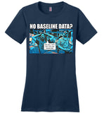 The Data Must Abide - Ladies Perfect Weight Tee
