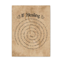 Bobby The Alchemist's Poems - If Healing - Canvas Gallery Wraps