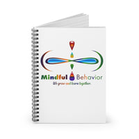 Mindful Behavior Spiral Notebook - Ruled Line