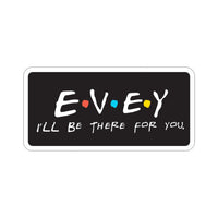 Evey - Kiss Cut Stickers