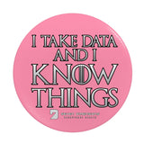 I Take Data & I Know Things