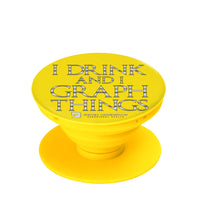 I Drink & I Graph Things - Pop-up Phone Stand