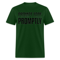 Prompt Fade Promptly Unisex Classic T-Shirt - forest green