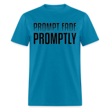 Prompt Fade Promptly Unisex Classic T-Shirt - turquoise