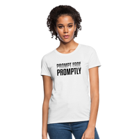 Prompt Fade Promptly Women's T-Shirt - white