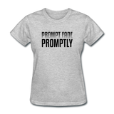 Prompt Fade Promptly Women's T-Shirt - heather gray