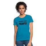 Prompt Fade Promptly Women's T-Shirt - turquoise